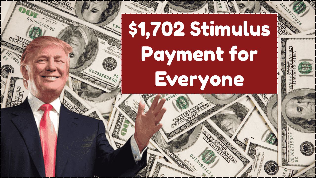 1702 Stimulus Payment in june 2025