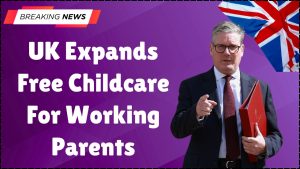 Uk Expands Free childcare for working parents
