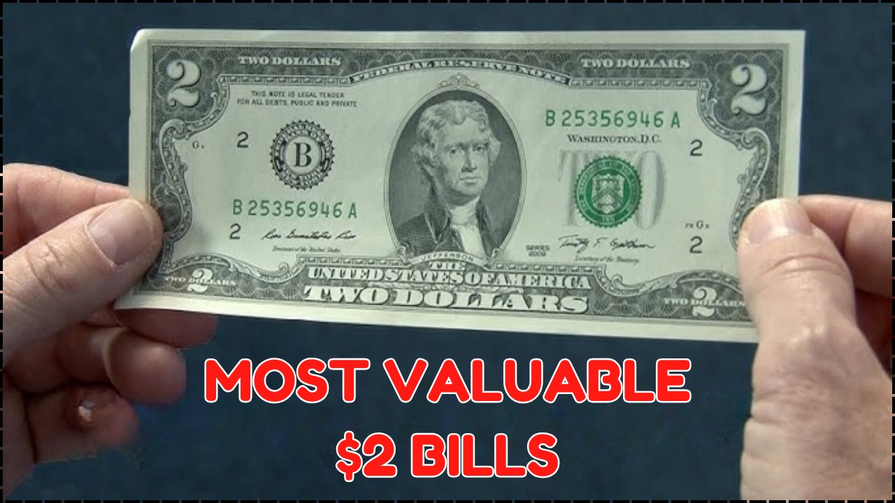 rareest 2 dollar bills worth fortune