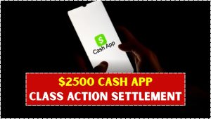 2500 cash app class action settlement