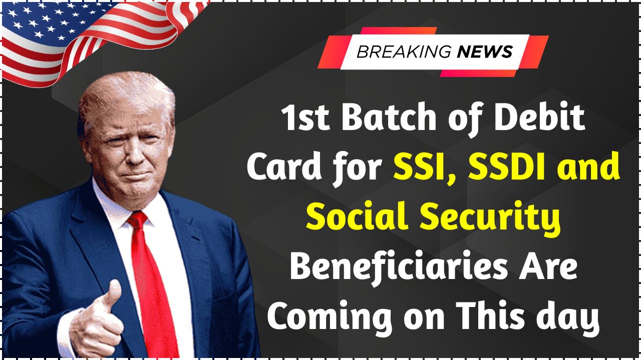Debit Card for ssi, ssdi and social secruity coming on this day